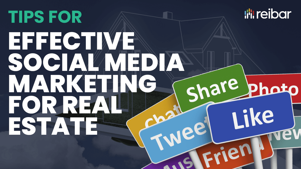 Tips For Effective Social Media Marketing For Real Estate social media marketing for real estate