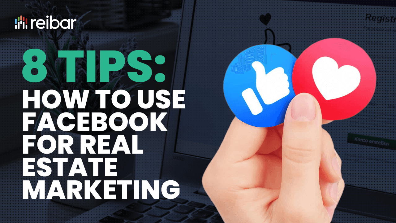 8 Tips: How to Use Facebook for Real Estate Marketing how to use Facebook for real estate marketing