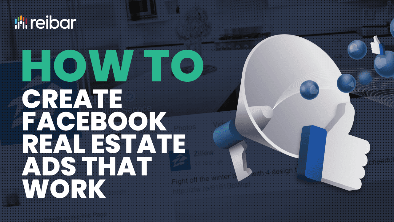 Ultimate Real Estate Marketing Guide: Tools, Tips & Ideas for 2024 How to Create Facebook Real Estate Ads that Work