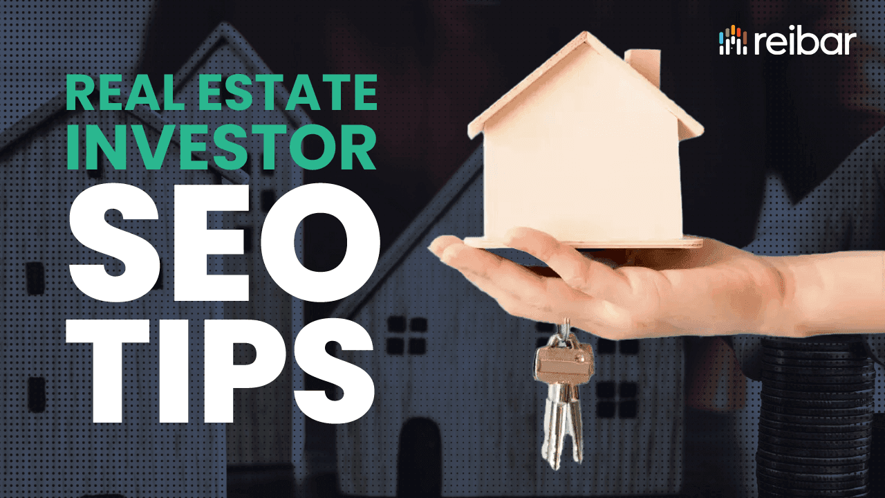 Real Estate Investor SEO tips Real Estate Investor SEO tips