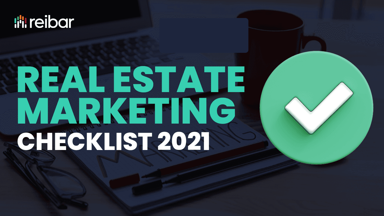 Real Estate Marketing Checklist 2021 Real Estate Marketing Checklist 2021